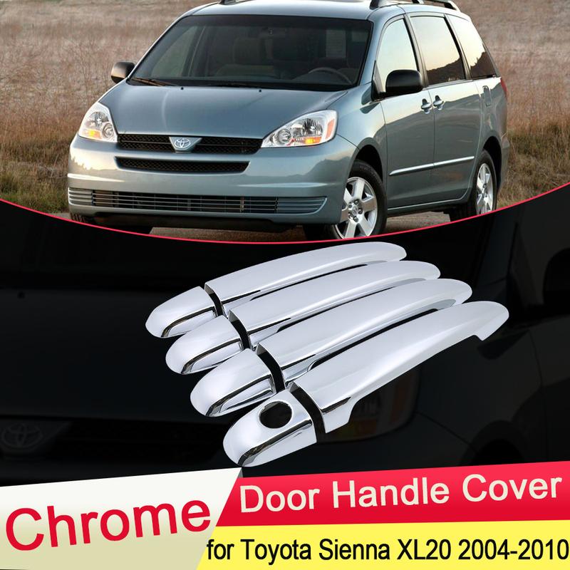 for Toyota Sienna 2004~2010 2005 2006 2007 XL20 Chrome Door Handle Cover Exterior Trim Protection Car Cap Stickers Accessories