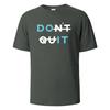 Men's Printed T-Shirt Dont Quit Basic Streetwear Cotton Tops For Men Women Summer Breathable Short-Sleeved O-neck Basic Tees