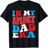 Happy Husband Father Daddy Son Daughter In My Spidey Dad ERA T-Shirt