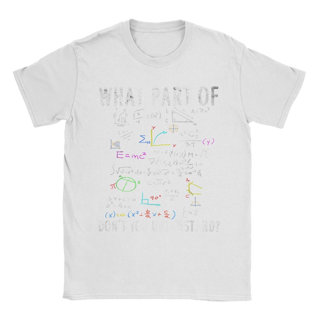 What Part of Dont You Understand for Math TShirt For Unisex Summer T Shirts Breathable Tee Shirt Big Size Hot Sale Clothes