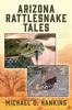 Livre Arizona Rattlesnake Tales