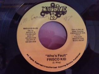 

7inch Record FRISCO KID - Who s Fault MAS0103 Massive B US Reggae, Ska & Dub Used