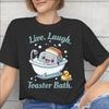 Live Laugh Toaster Badezimmer Grafikdruck T-Shirt für Unisex Unisex Baumwolle T-Shirt Kleidung