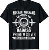 NEW LIMITED Aircraft Mechanic Because Problem Solver Funny Maintenance T-Shirt