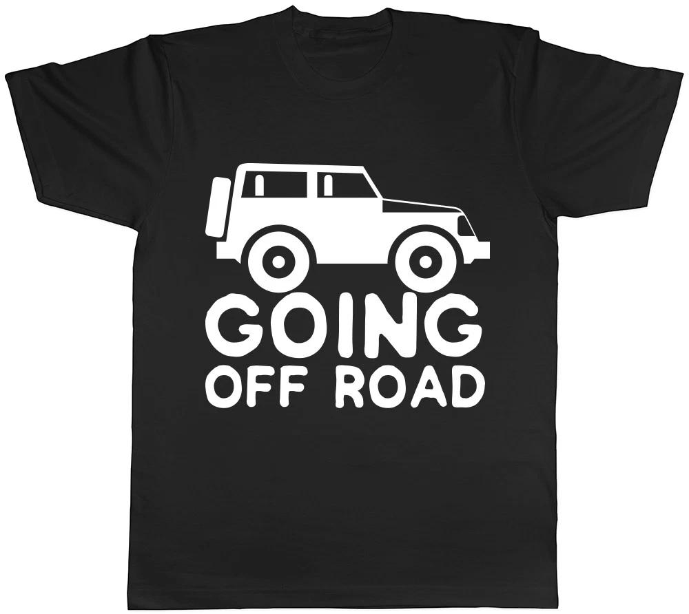 Going Off Road Mens Womens Ladies Unisex T-Shirt XS