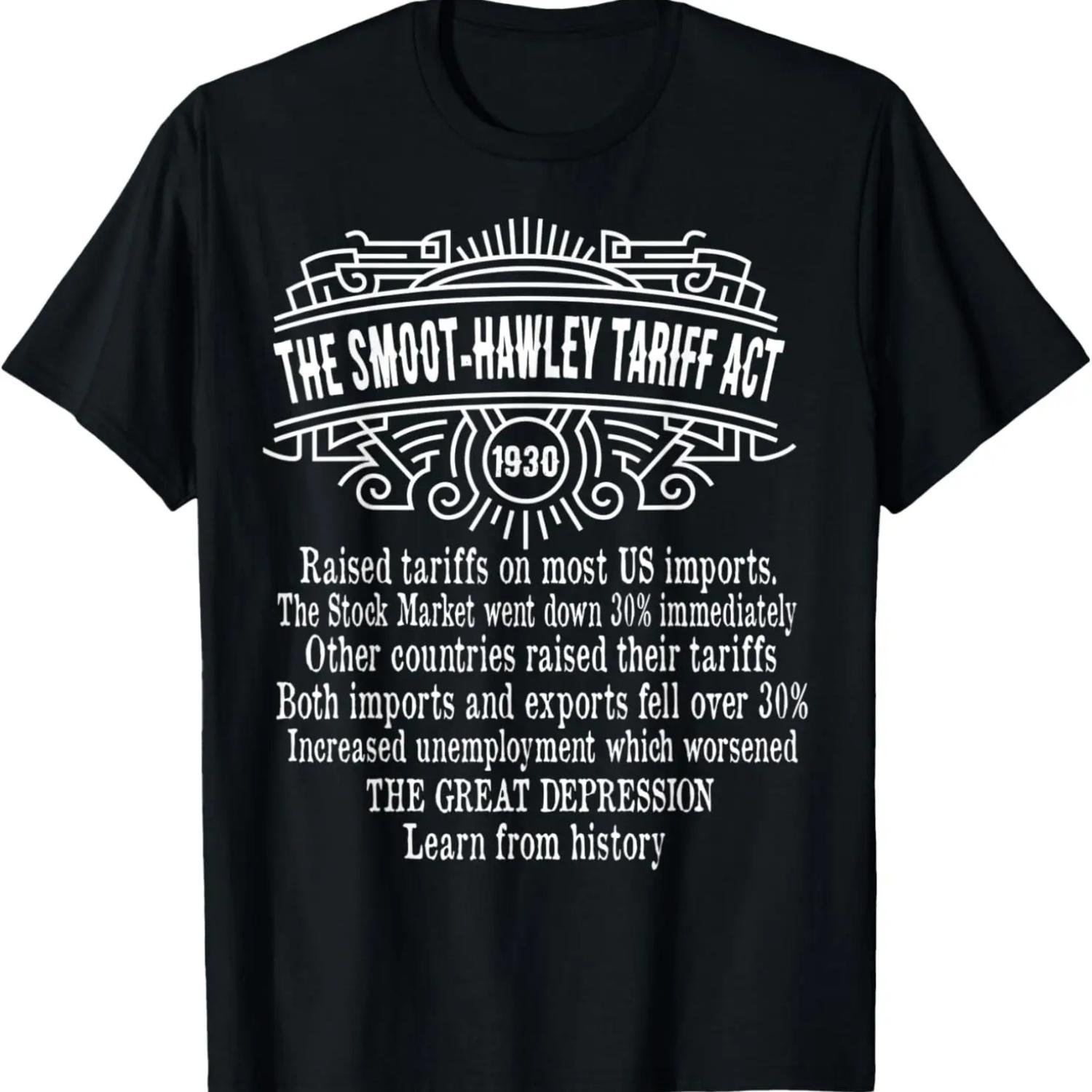 

Smoot Hawley Tariff Act of 1930 History Anti Tariff T-Shirt XXXXXL чорний