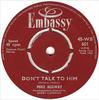 7inch Record MIKE REDWAY  Dont Talk To Him  Ill Keep You S 45WB601 Embassy 1963 UK Pop Used
