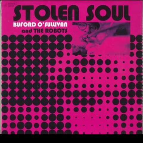 

LP Record BUFORD O SULLIVAN - Stolen Soul JUMP179LP Jump Up 2023 US Reggae, Ska & Dub