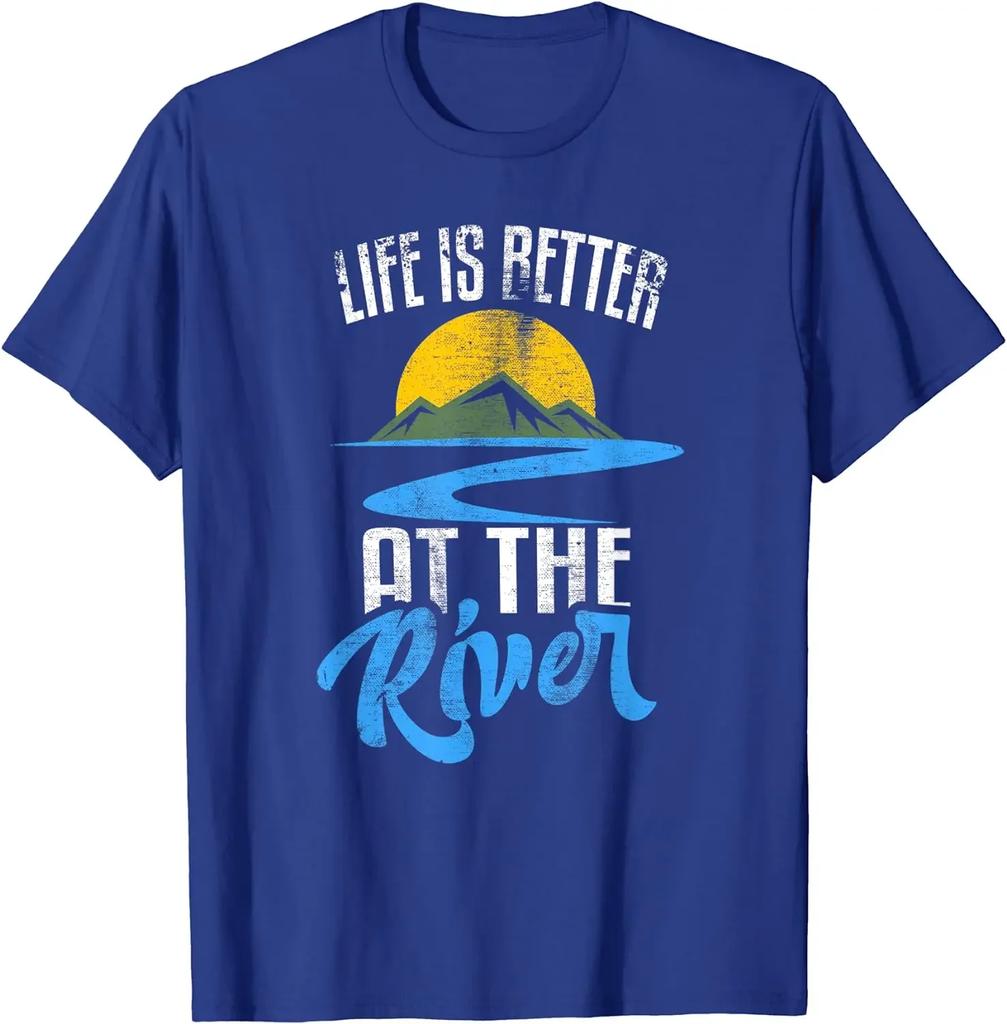 Life Is Better At The River Nature Lover Camping Gift T-Shirt Casual Cotton Daily Four Seasons Tees Graphic T Shirts Streetwear