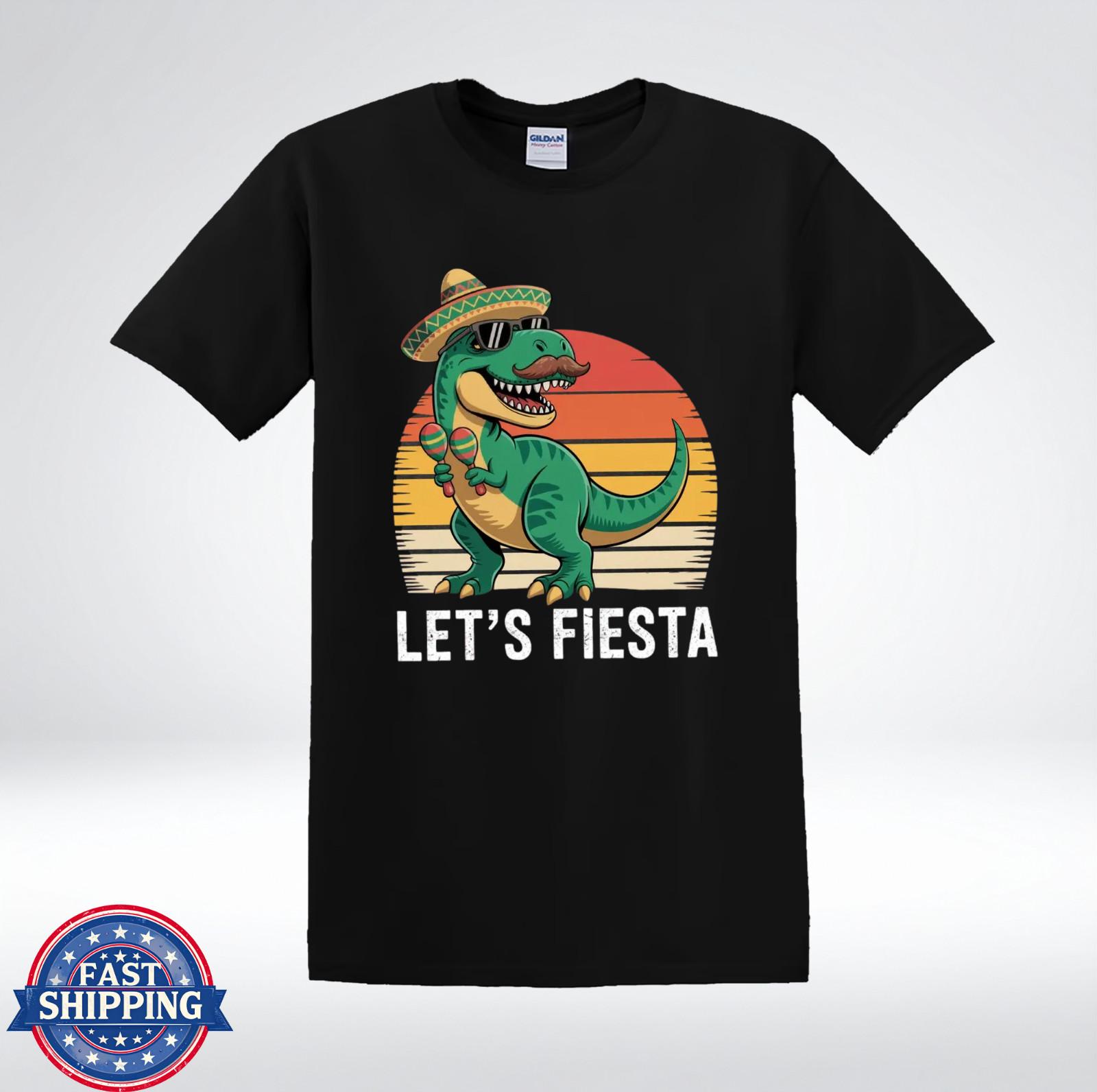 Lets Fiesta T Rex Shirt Funny Dinosaur Mexican Party Sombrero T-Shirt XXXXL