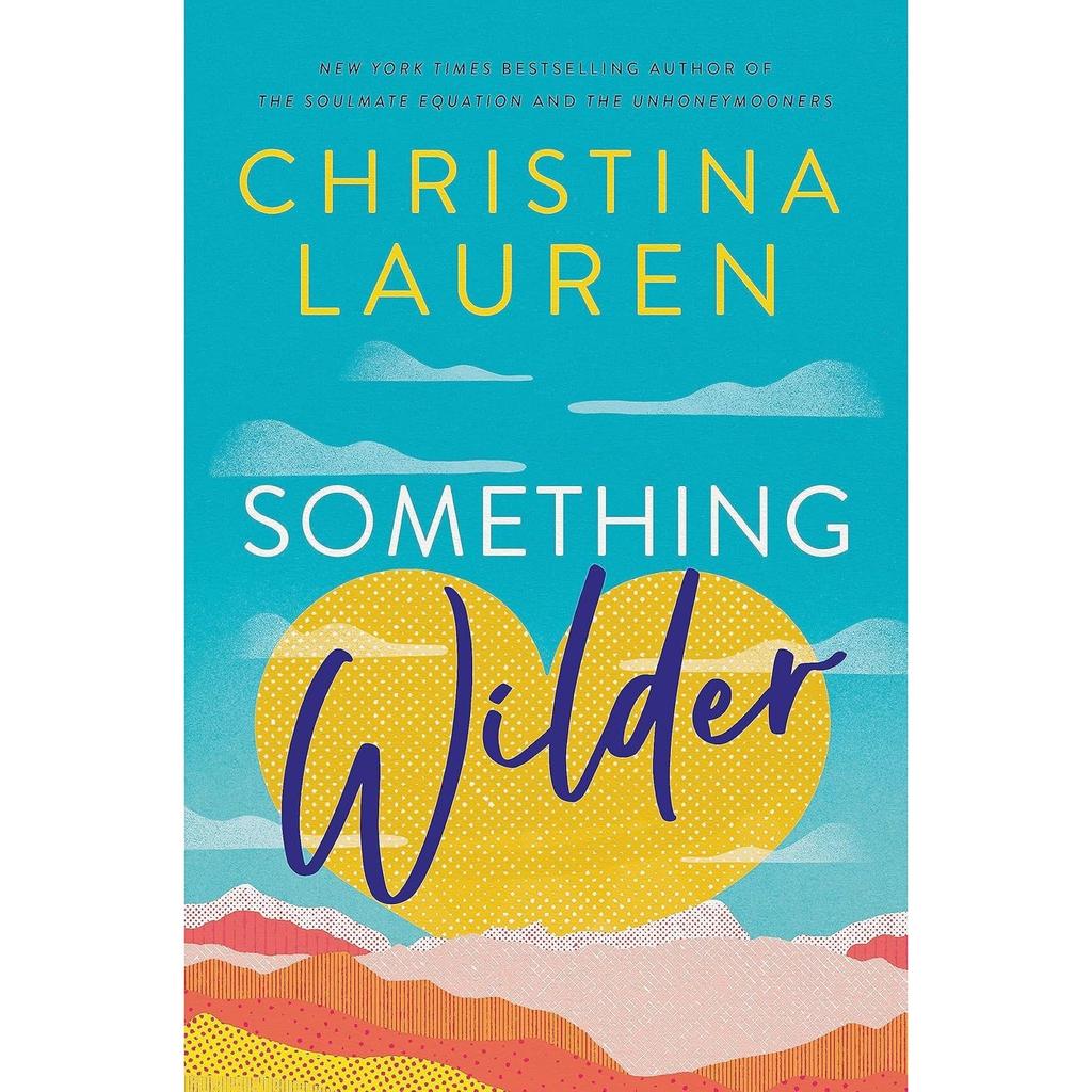 SOMETHING WILDER Paperback By Christina Lauren UKN1985