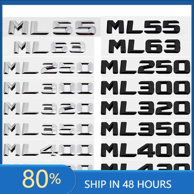 2025 Hot Car Letter Sticker Trunk Tail Badge Emblem for Mercedes Benz ML55 ML63 ML250 ML300 ML320 ML350 ML400 ML430