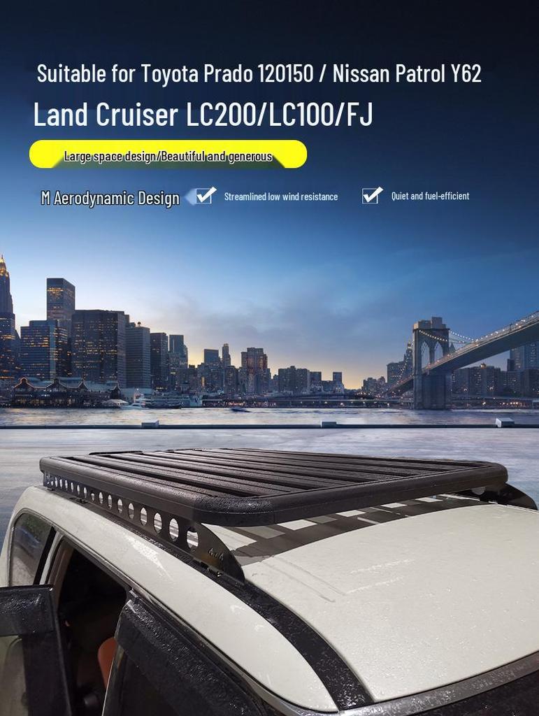 Compatible Roof Racks for Toyota Land Cruiser Prado 120/150, Nissan Patrol Y62, LC200/LC100, and FJ Cruiser.