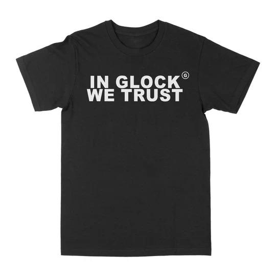 In Glock We Trust Graphic Tee T-Shirts Summer Men's Women Leisure Cotton Tees Shirt O Neck Short Sleeve Tops Loose Casual Trendy