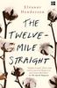 The TwelveMile Straight by Eleanor Henderson Paperback Book 9780008158705
