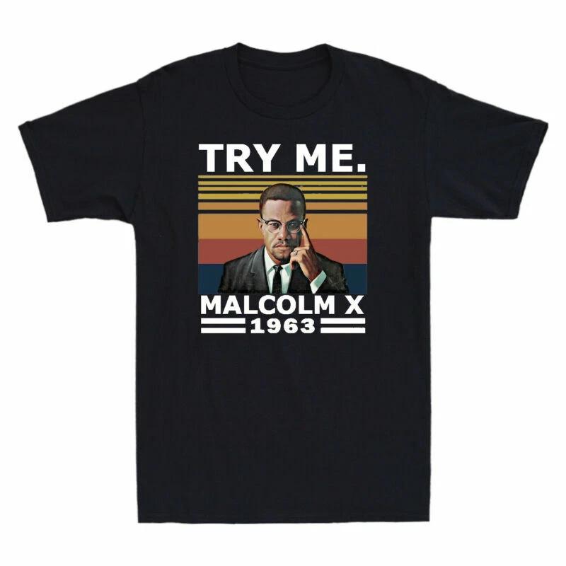 Try Me Malcolm 1963 T-Shirt Black History Month African Civil Rights Activist M