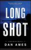 Kniha Long Shot : A John Rockne Mystery : 4