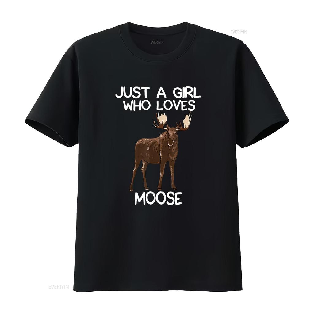Just A Girl Who Loves Moose Funny Lover Unisex Quote T Shirt Vintage Washed Homme Streetwear Graphic Fashion