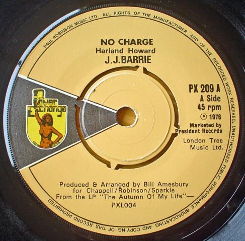 

7inch Record J. J. BARRIE - No Charge PX209 Power Exchange 1976 UK Pop Used