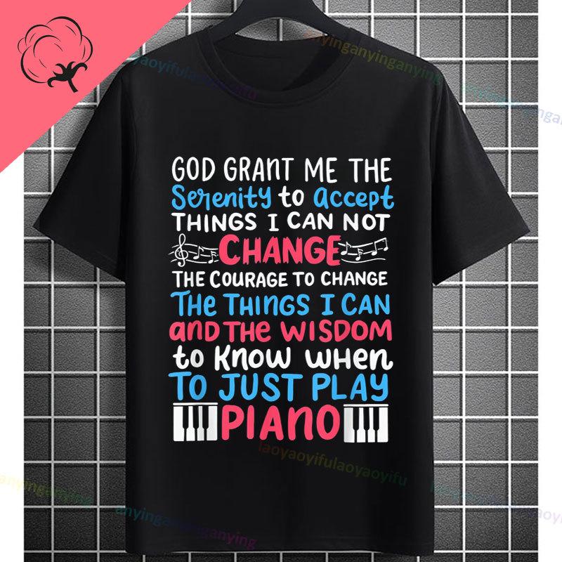 Funny Always Be Yourself Unless You Can Be A Piano Player Graphic Tshirt Pure Cotton Short Sleeve Casual Streetwear Tshirts