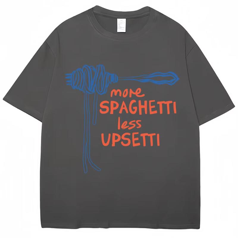

More Spaghetti Less Upsetti Funny Food T Shirt Unisex Women Fashion Aesthetic Tshirt Oversized Cotton Casual ONeck Tshirts Gifts M