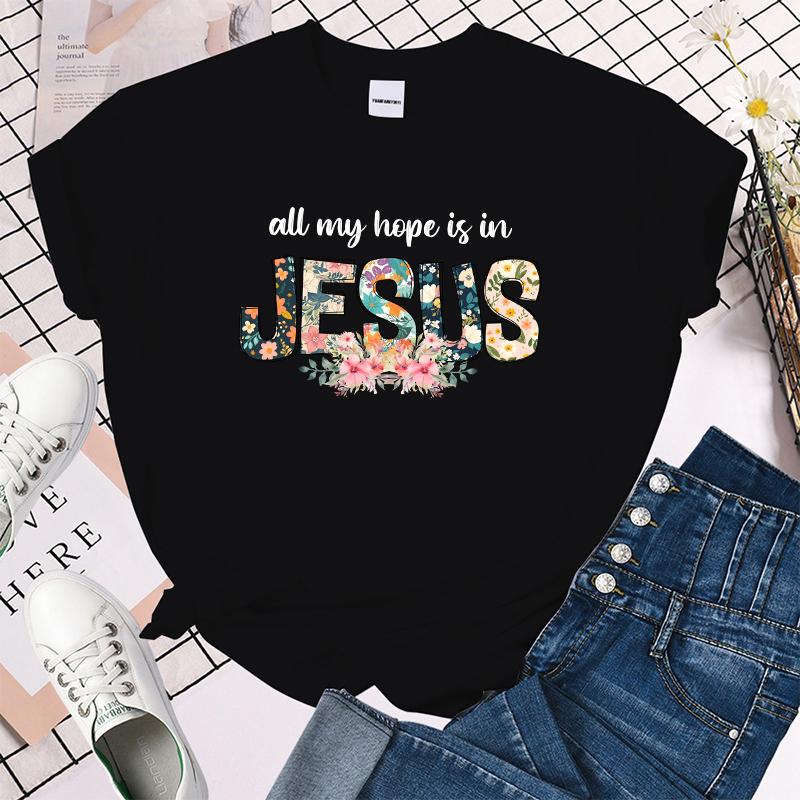 (Premium T-shirt)Funny All My Hope Is In Jesus Letter Printing T-Shirts For Women Summer Tee Shirt Femme Casual Short Sleeve Top