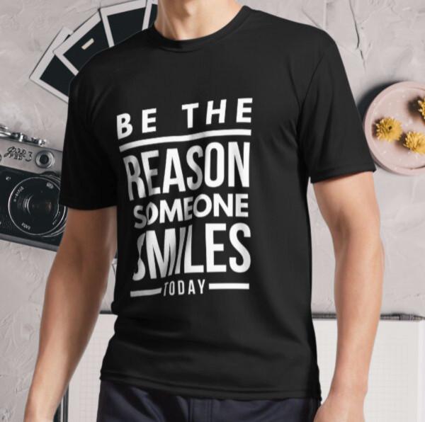 New Shirt Be The Reason Someone Smiles Active Logo T-Shirt Funny Size S - 5XL M