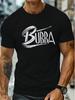 Unisex T-shirt Fashion Bubba Letter Print Men'S Crew Neck Short Sleeve T-Shirt Casual Comfortable Lightweight Summe