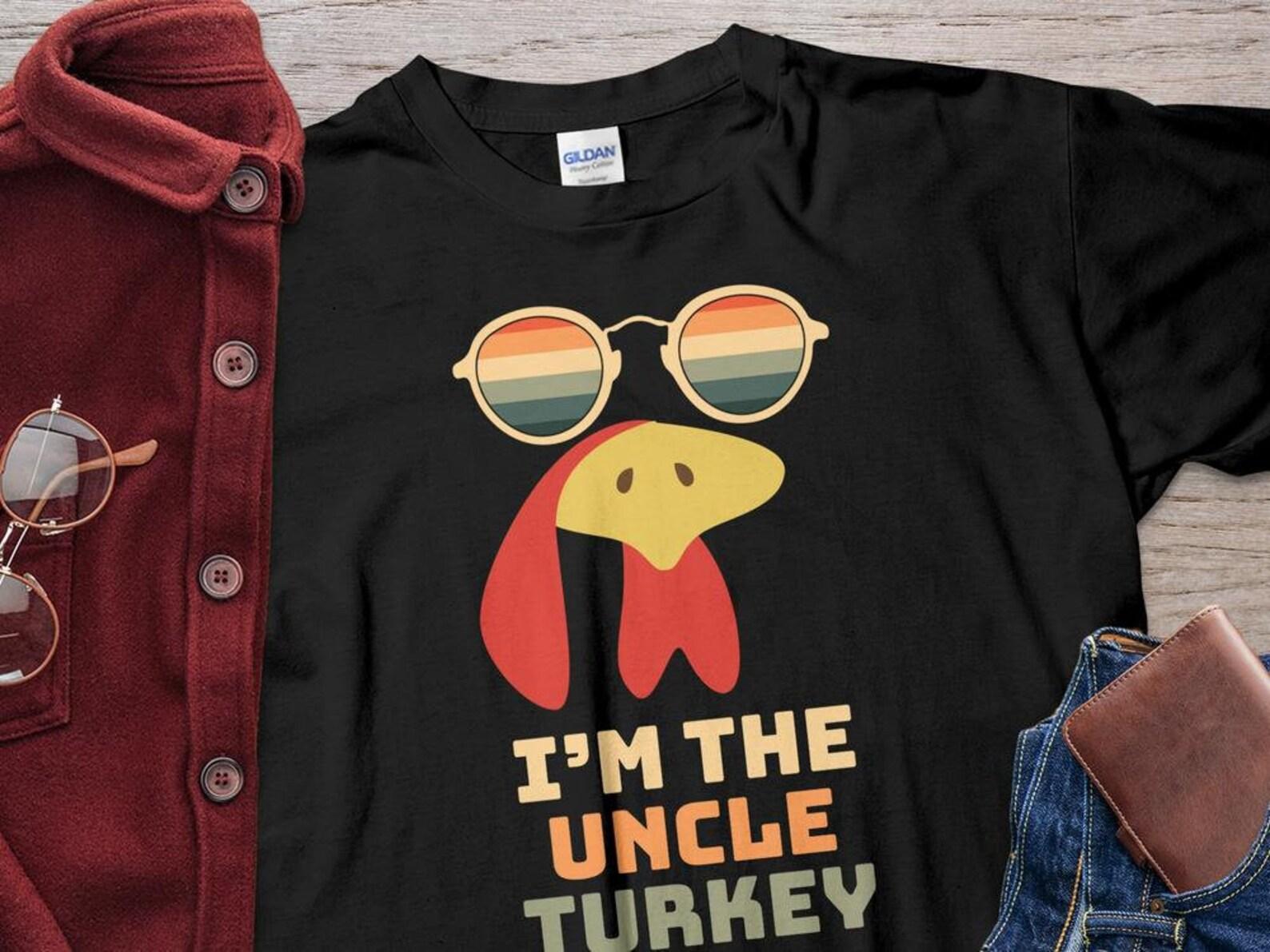 Funny Thanksgiving Shirt, I am the Uncle Turkey, Funny Thanksgiving Match Family T-Shirt M