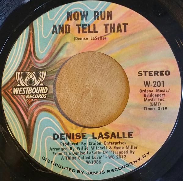 7inch Record DENISE LASALLE - Now Run And Tell That W201 Westbound Recor 1972 US Soul/Funk Used