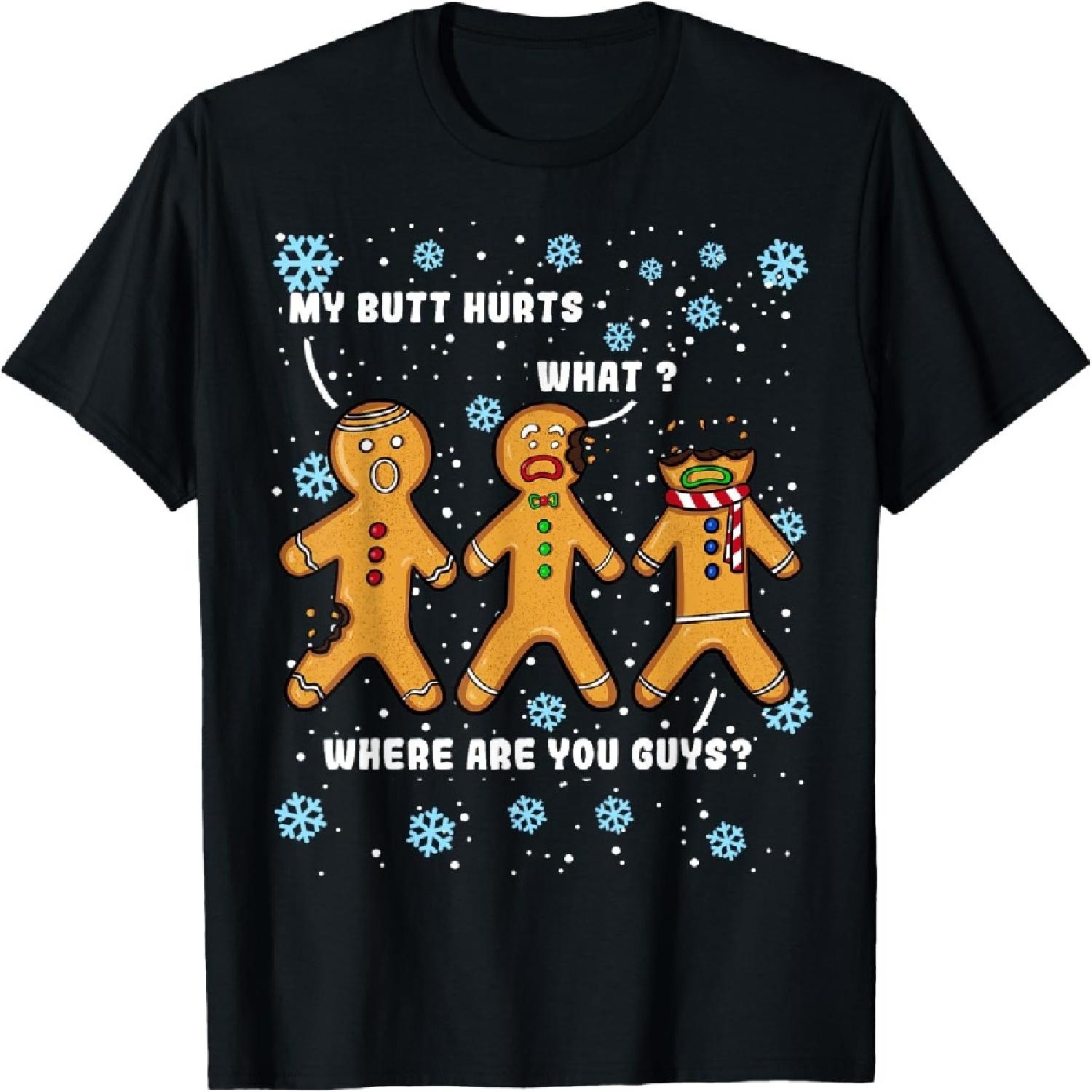 Gingerbread Man Cookie My Butt Hurts Funny Christmas Men T-Shirt S