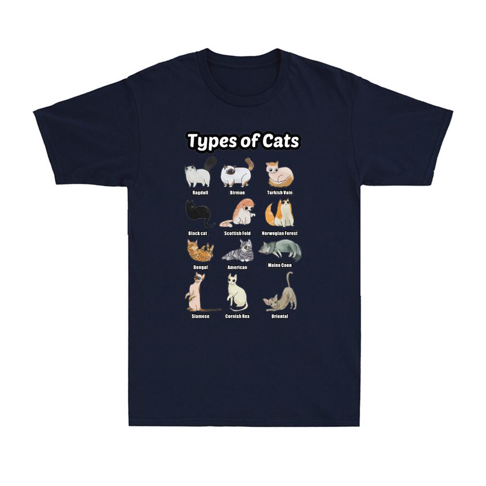 Types Of Cats Shirt Funny Cat Kittens Novelty Cat Lover Gift Unisexs Tshirt