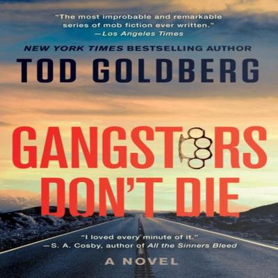 Gangsters Dont Die by Tod Goldberg Paperback Book 9781640096615