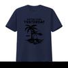 Better Than Yesterday Tropical Palm Trees Beach T Shirt for Summer Vacation Casual  Vintage Washed Streetwear Soft Versatile