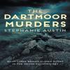 The Dartmoor Murders by Stephanie Austin Paperback Book 9780749027018