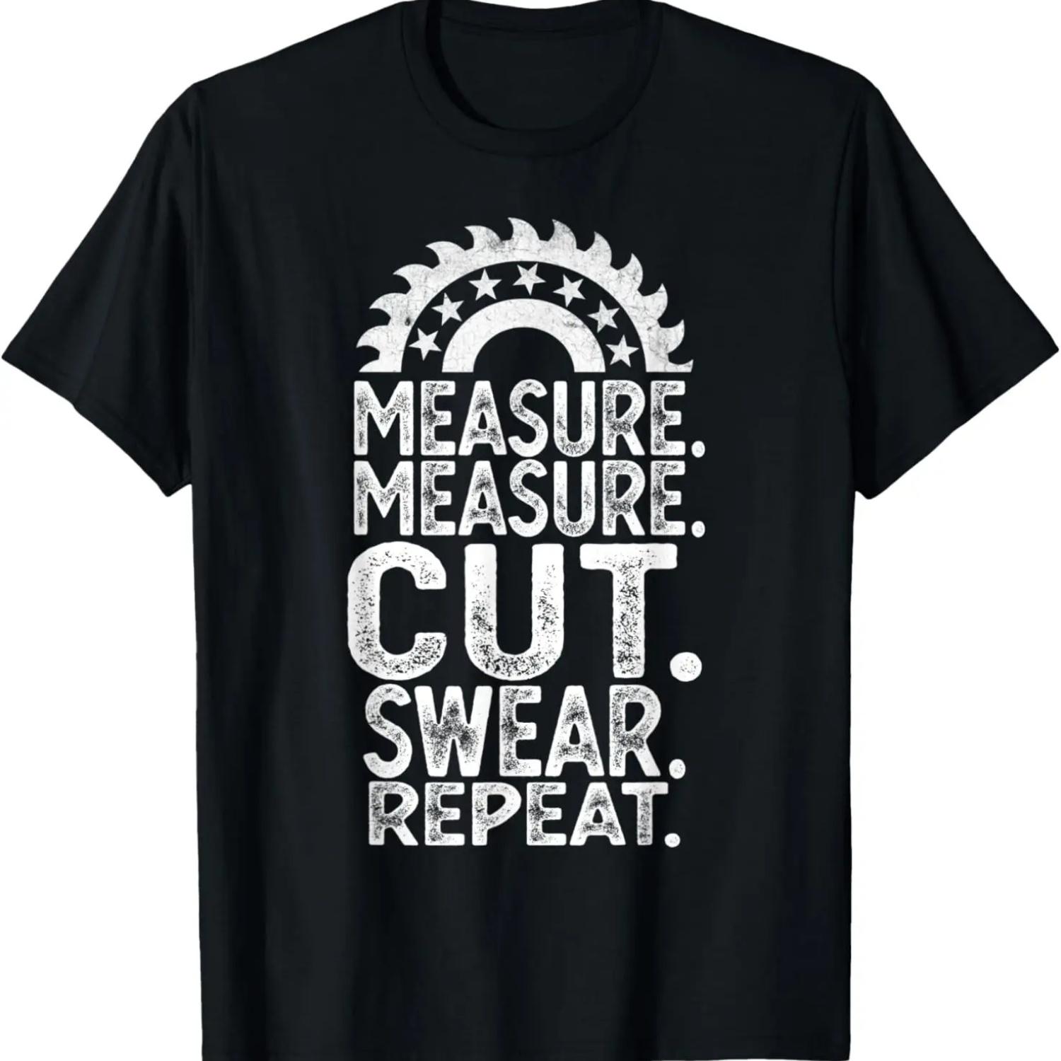 

Funny Dad Daddy Measure Cut Handyman Woodworker Father Day T-Shirt XXXXXL чёрный