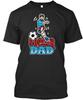 Father Fathers Soccer Dad Daddy Gift T-Shirt Made In the USA Size S To 5XL