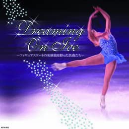

CD FIGURE CLASSIC - Figure Classic Dreaming On Ice APX003 Japan ObiClassical Used