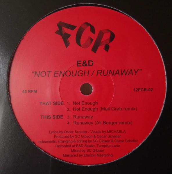 

12inch Record E&D - Not Enough / Runaway 12FCR02 FCR 2019 UK Dance & Electronica Used