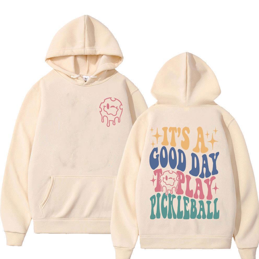 It's A Good Day Toplay Pickleball Hoodie Unisex Clothing Casual Long Sleeve Sweatshirt Fleece Cotton Oversized Hoodies
