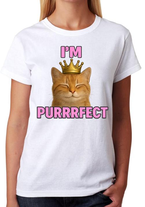 I’m Purrrfect Cat Graphic Ladies T-Shirt Funny Cute Perfect Queen Princess Lover XL