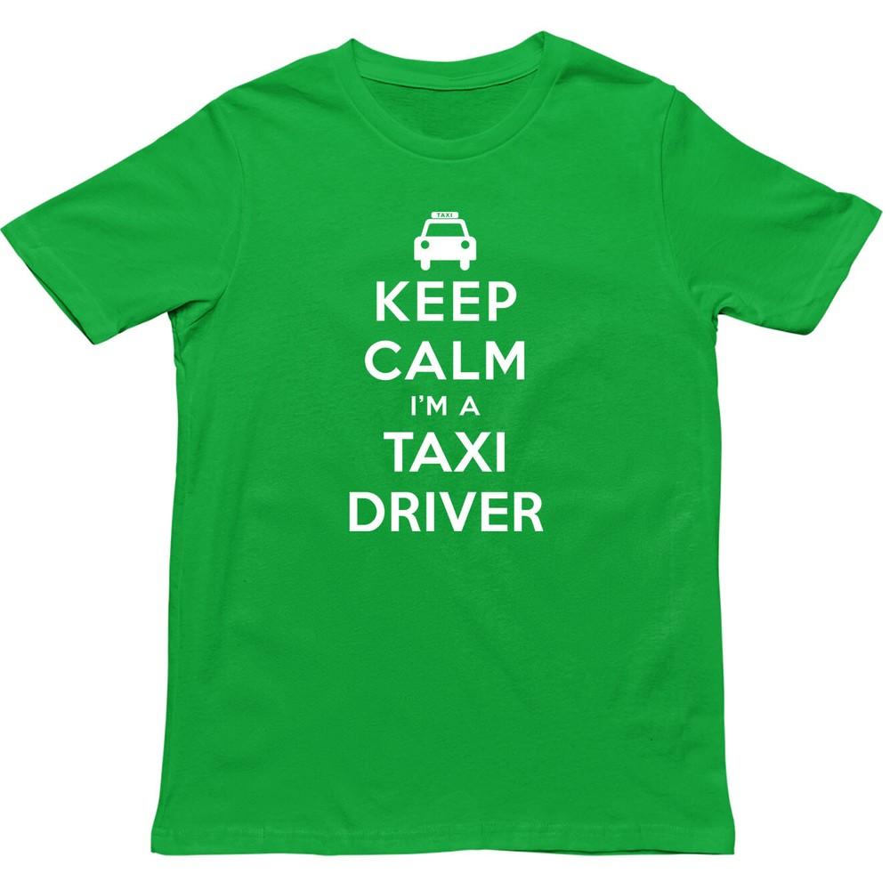Keep Calm Im A Taxi Driver T Shirtnovelty Driver Unisex Teecab Driver Gift