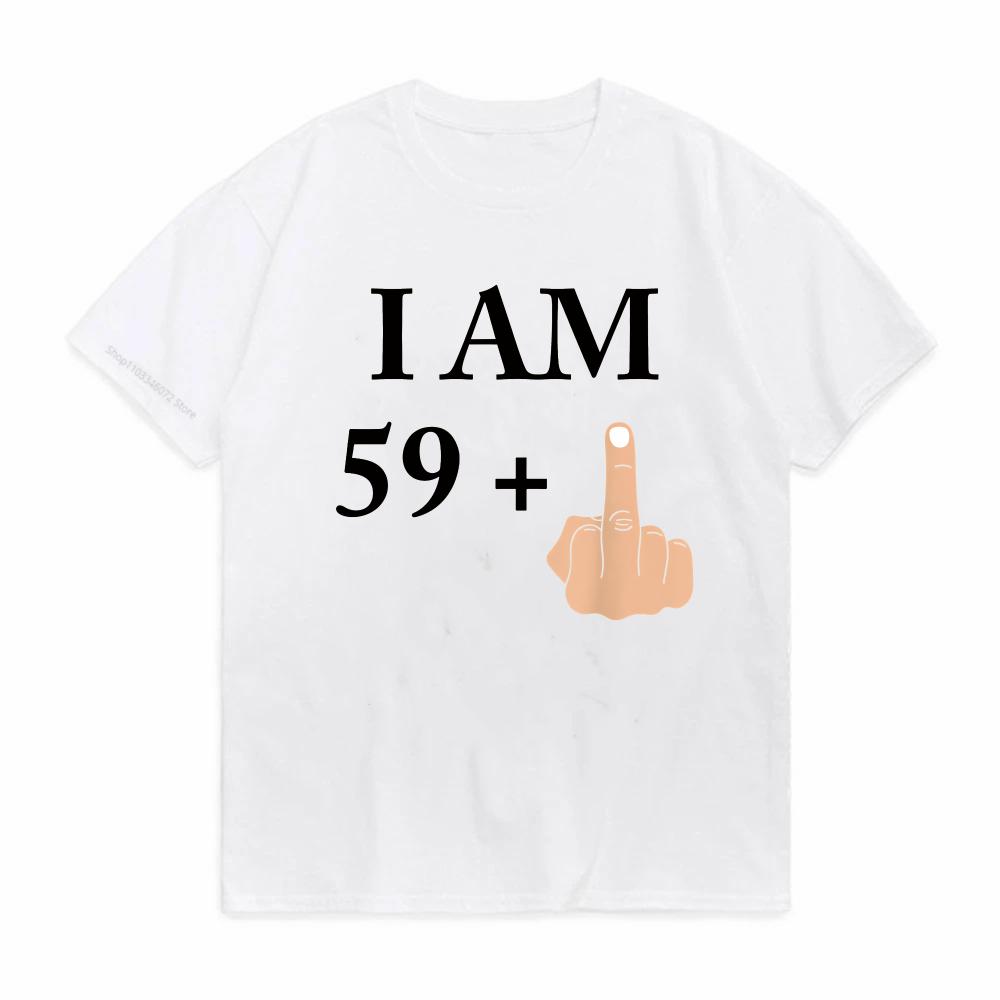 Funny 60th Birthday Gift 59 Plus 1 1960 1961 TShirt Unisex Streetwear Summer Short Sleeve Tee S