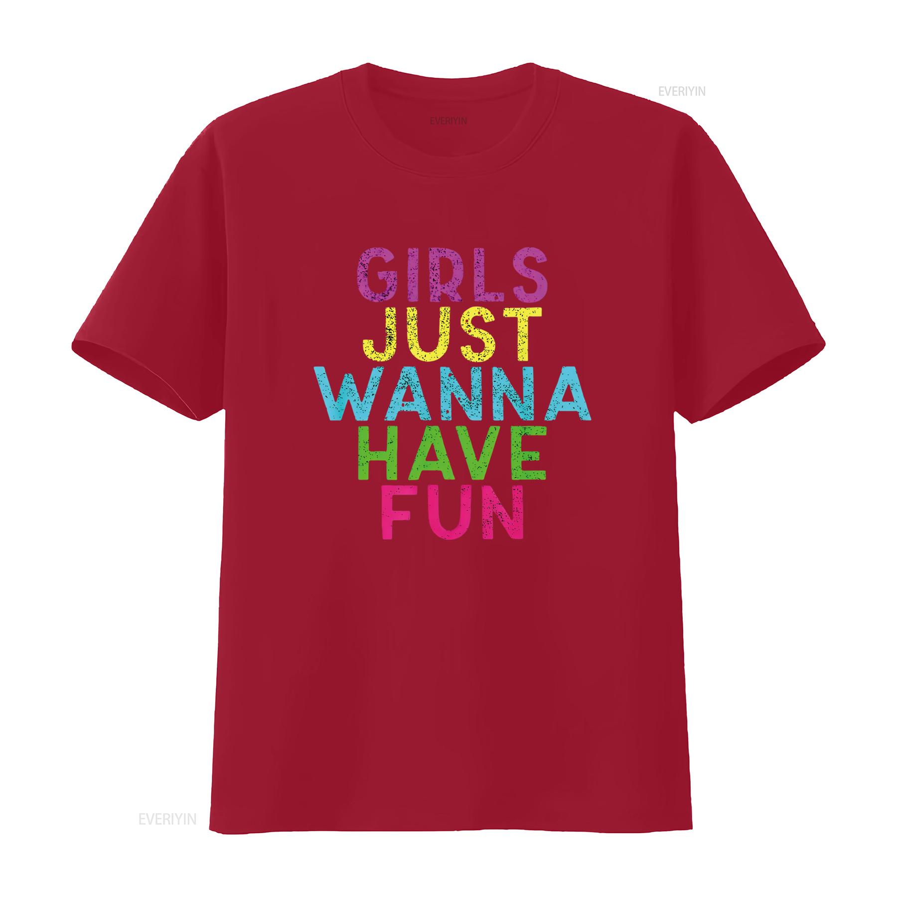 

Womens Girls Just Wanna Have Fun Design T Shirt Black vintage Washed Breathable Stylish homme Soft Top For Everyday Wear S
