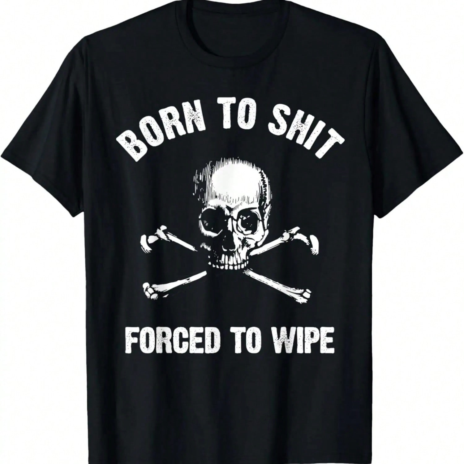 Born To Forced Forced To Wipe Skull Crossbones Biker T-Shirt.Jpg S разноцветный