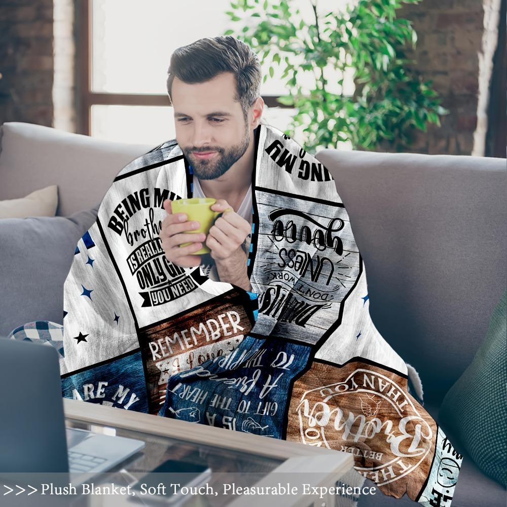 Adult Gifts for Brother, Birthday Gifts for Brother from Siblings,Father's Day Christmas Gifts for BrothersSofa Blanket, Throw Blanket