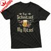 For Schnitzel My Nitzel Beer Mug Sausage Oktoberfest Unisex TShirt Cotton Summer Short Sleeve Casual Fashion Top Gift Party Wear