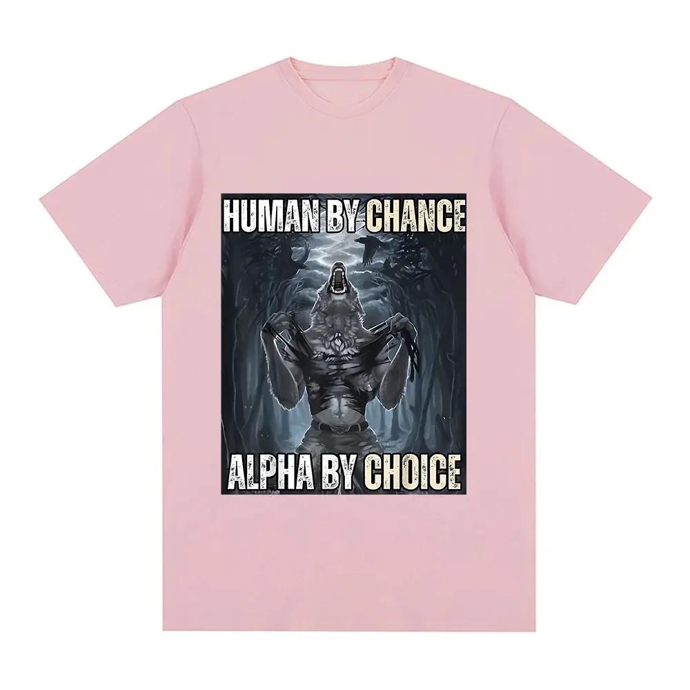 Human By Chance Alpha By Choice Wolf Pattern T Shirts Women Men Casual Cotton Short Sleeve Round Neck Oversized T-shirts