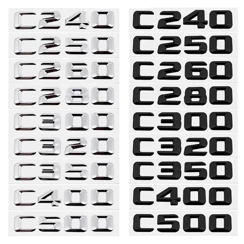 Alloy ABS Car Letter Stickers Rear Trunk Badge for Mercedes Benz C Class C240 C250 C260 C280 C300 C320 C350 C400 C500 Emblem RV1