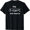 I'm Sexy Math Humor I'm Sec C And I Know It (On Back) T-Shirt